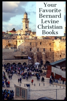 Paperback Your Favorite Bernard Levine Christian Books Book