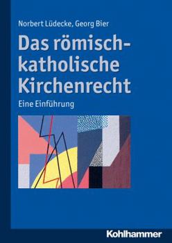 Paperback Das Romisch-Katholische Kirchenrecht: Eine Einfuhrung [German] Book