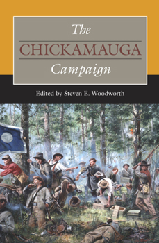 The Chickamauga Campaign - Book  of the Civil War Campaigns in the Heartland