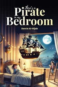 Paperback There's a Pirate in my Bedroom Book
