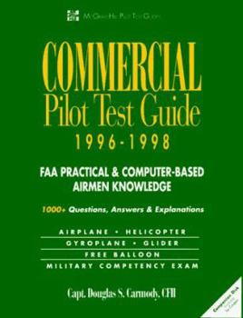 Paperback Commercial Pilot Test Guide, 1996-1998: FAA Practical and Computer-Based Airmen Knowledge Book