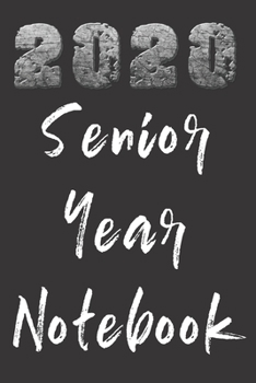 Paperback Senior Year Notebook: Graduating Seniors Class of 2020 College Ruled Composition Notebook Graduation Gift Memory Book Blank Lined Journal Book