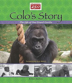 Paperback Colo's Story: The Life of One Grand Gorilla Book