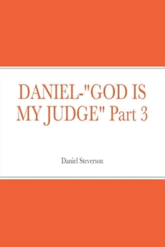 Paperback God Is My Judge - Daniel Part 3 Book