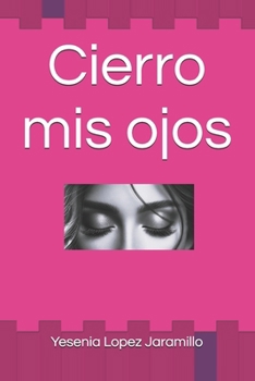 Paperback Cierro mis ojos [Spanish] Book