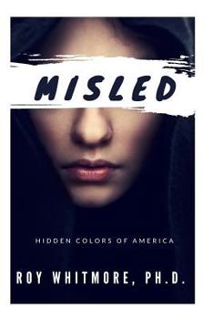 Paperback Misled: Hidden Colors of America Book