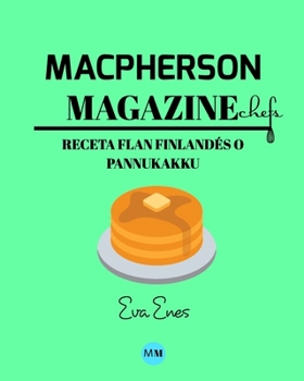 Paperback Macpherson Magazine Chef's - Receta Flan finland?s o Pannukakku [Spanish] Book