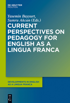 Hardcover Current Perspectives on Pedagogy for English as a Lingua Franca Book