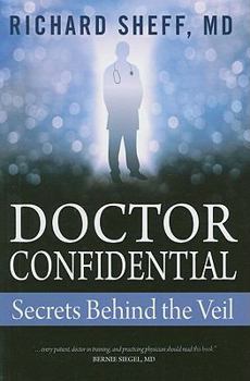 Paperback Doctor Confidential: Secrets Behind the Veil Book