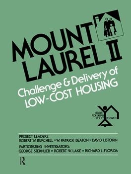Mount Laurel II: Challenge and Delivery of Low-Cost Housing