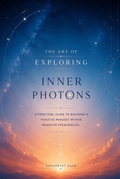 Paperback The Art of Exploring Inner Photons Book