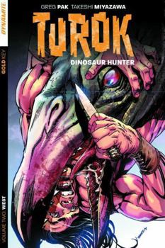 Turok: Dinosaur Hunter, Volume Two : West - Book  of the Turok: Dinosaur Hunter