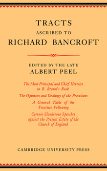 Paperback Tracts Ascribed to Richard Bancroft: Edited from a Manuscript in the Library of St John's College, Cambridge Book