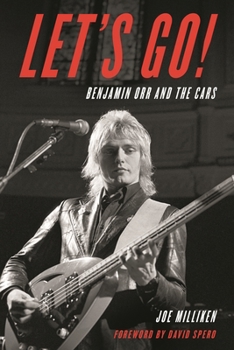 Let's Go!: Benjamin Orr and The Cars
