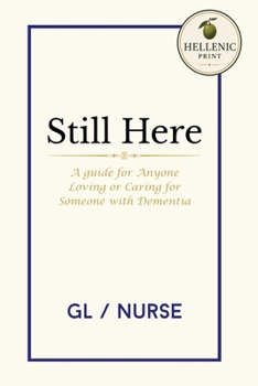 Paperback Still Here: A Guide for Anyone Loving or Caring for Someone with Dementia Book