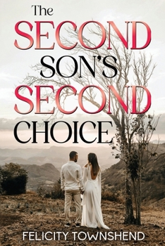 Paperback The Second Son's Second Choice Book