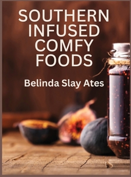 Hardcover Southern Infused Comfy Foods Book