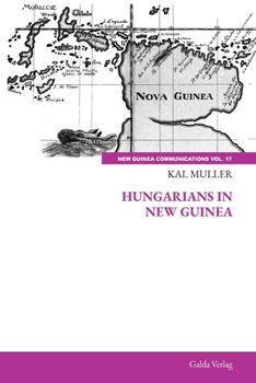 Paperback Hungarians in New Guinea Book