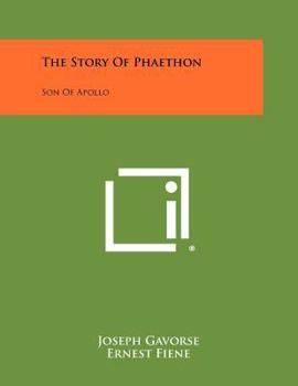 Paperback The Story of Phaethon: Son of Apollo Book