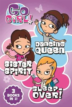 Unknown Binding Go Girl! (Dancing Queen/Sister Spirit/Sleep-over! 3 Books in 1) Book