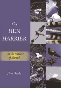 Paperback The Hen Harrier: In the Shadow of Slemish Book