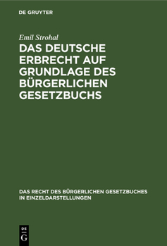 Hardcover Das Deutsche Erbrecht Auf Grundlage Des Bürgerlichen Gesetzbuchs [German] Book