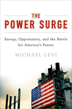 Hardcover The Power Surge: Energy, Opportunity, and the Battle for America's Future Book