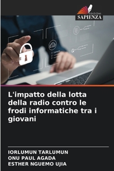 Paperback L'impatto della lotta della radio contro le frodi informatiche tra i giovani [Italian] Book