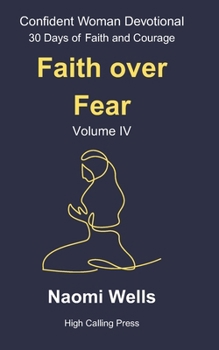 Volume IV: Faith Over Fear