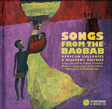 Hardcover Songs from the Baobab: African Lullabies & Nursery Rhymes Book