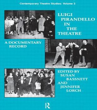 Paperback Luigi Pirandello in the Theatre Book