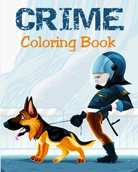Paperback Coloring Book - Crime: Illustrations for Stress Relief for Adults Book