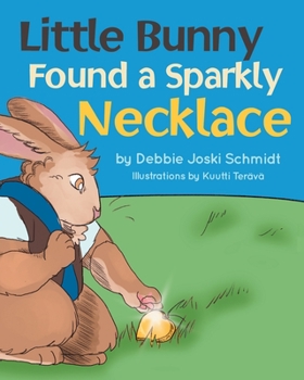 Paperback Little Bunny Found A Sparkly Necklace Book