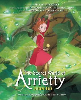 Hardcover The Secret World of Arrietty Picture Book