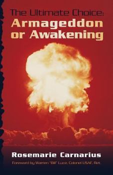 Paperback The Ultimate Choice: Armageddon or Awakening Book