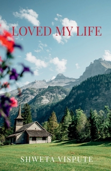 Paperback Loved My Life Book