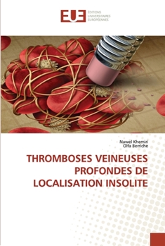 Paperback Thromboses Veineuses Profondes de Localisation Insolite [French] Book