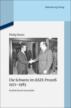 Hardcover Die Schweiz im KSZE-Prozeß 1972-1983 [German] Book