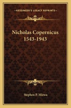 Nicholas Copernicus, 1543-1943