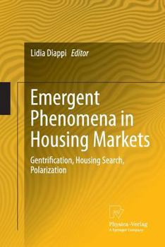 Paperback Emergent Phenomena in Housing Markets: Gentrification, Housing Search, Polarization Book