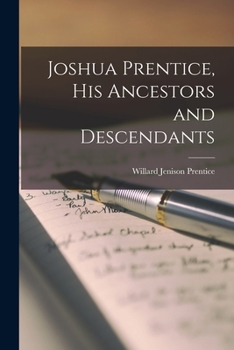 Paperback Joshua Prentice, His Ancestors and Descendants Book