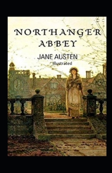 Paperback Northanger Abbey Illustrated Book