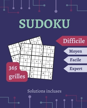 Paperback SUDOKU pour adultes: niveau Difficile 1 grille par jour pendant les 365 jours de l'année Solution incluses. [French] Book