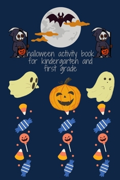 Paperback halloween activity book for kindergarten and first grade: Activity book Halloween for children. Fun Workbook For Happy Halloween Learning, Dot To Dot, Book