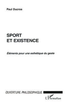 Paperback Sport Et Existence: Eléments pour une esthétique du geste [French] Book