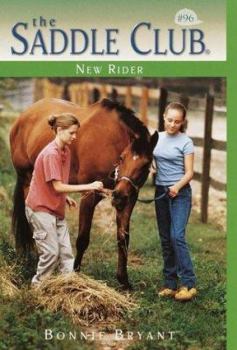 New Rider (Saddle Club, #96) - Book #96 of the Saddle Club