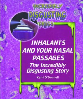 Library Binding Inhalants and Your Nasal Passages: The Incredibly Disgusting Story Book