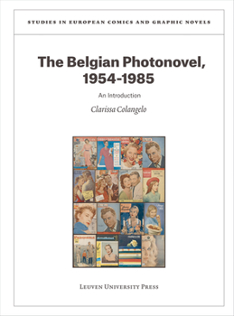 Paperback The Belgian Photonovel, 1954-1985: An Introduction Book