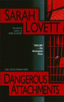 Dangerous Attachments - Book #1 of the Dr. Sylvia Strange