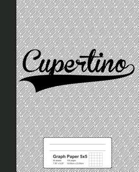 Paperback Graph Paper 5x5: CUPERTINO Notebook Book